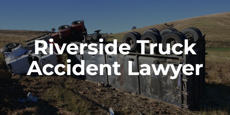 Riverside truck accidents