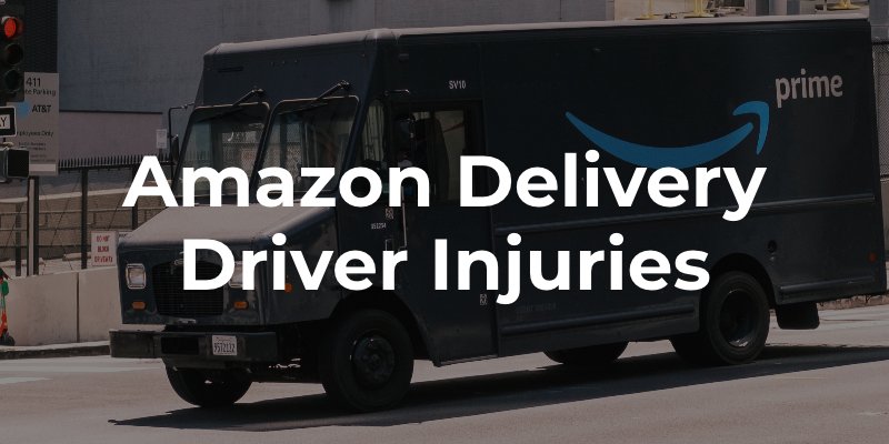Amazon Delivery Driver Injuries 