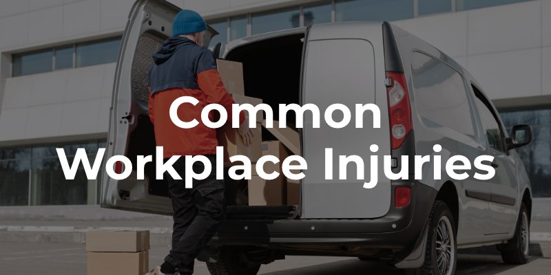 Common Workplace Injuries