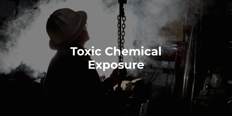Toxic Chemical Exposure